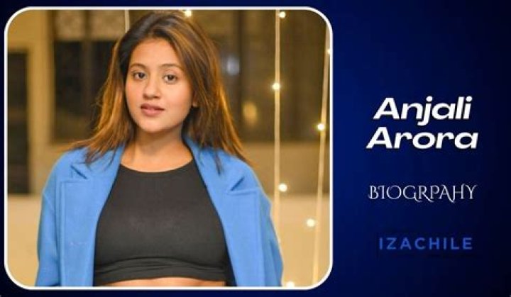 Anjali Arora (Instagram Model) Biography, Age, Boyfriend Name, Height